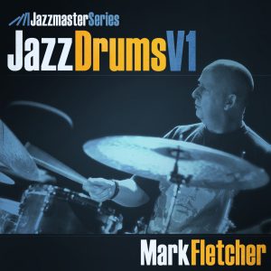 Loopmasters - Jazz Drums Vol1 - Mark Fletcher