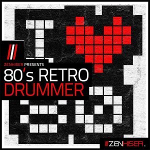 Zenhiser 80s Retro Drummer