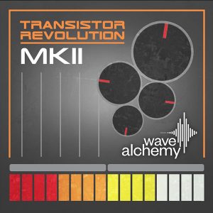 Wave Alchemy Transistor Revolution MK11